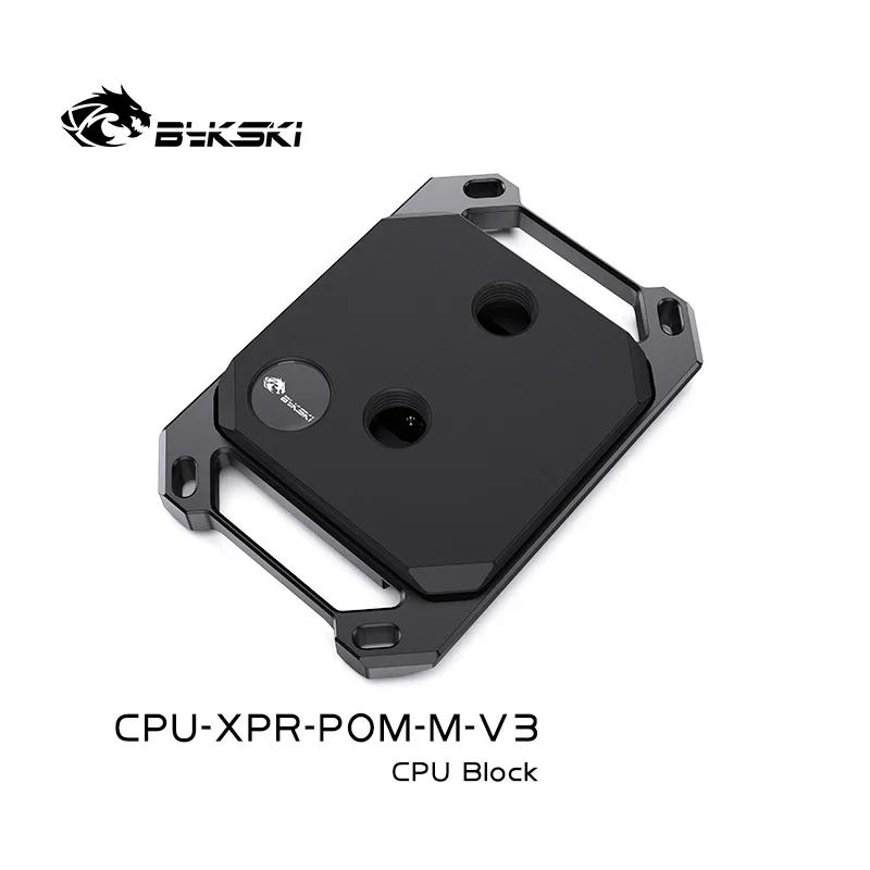 Bykski CPU    POM ,  LGA115X 1200 1700 2011 AMD Ryzen 3 5/7 X470 X570 CPU-XPR-POM-I M-V3
